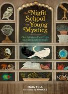 The Night School For Young Mystics