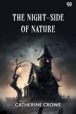 Bertrand.pt - The Night-Side Of Natureor, Ghosts And Ghost-Seers (Edition1)