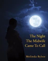 The Night The Midwife Came To Call