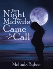 The Night The Midwife Came To Call