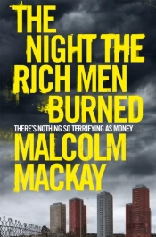 The Night The Rich Men Burned