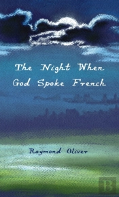The Night When God Spoke French