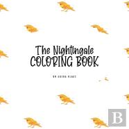The Nightingale Coloring Book For Children (8.5x8.5 Coloring Book / Activity Book)