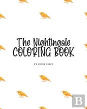 The Nightingale Coloring Book For Children (8x10 Coloring Book / Activity Book)