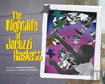The Nightlife Of Jacuzzi Gaskett