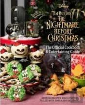 The Nightmare Before Christmas: The Official Cookbook And Entertaining Guide