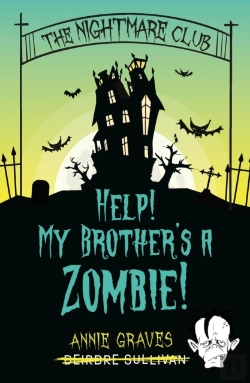 Bertrand.pt - The Nightmare Club: Help! My Brother'S A Zombie