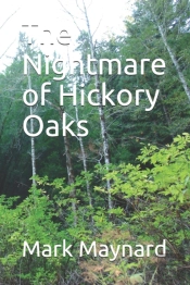 The Nightmare Of Hickory Oaks