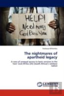 The Nightmares Of Apartheid Legacy