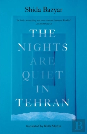 The Nights Are Quiet In Tehran