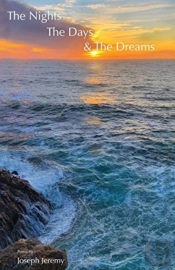 The Nights, The Days And The Dreams