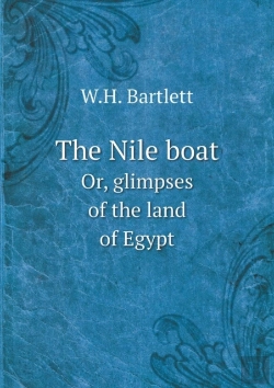 Bertrand.pt - The Nile Boat Or, Glimpses Of The Land Of Egypt
