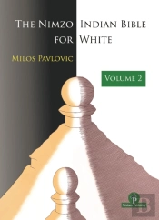 The Nimzo-Indian Bible For White - Volume 2