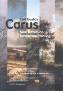 Bertrand.pt - The Nine Letters On Landscape Painting Â€“ Written In The Years 1815â€“1824, With A Letter From Goethe By Way Of Introduction