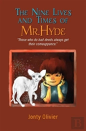 The Nine Lives And Times Of Mr. Hyde