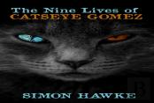 The Nine Lives Of Catseye Gomez