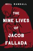 The Nine Lives Of Jacob Fallada