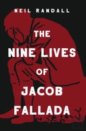 The Nine Lives Of Jacob Fallada