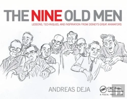 Bertrand.pt - The Nine Old Men: Lessons, Techniques, And Inspiration From Disney'S Great Animators