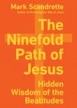 The Ninefold Path Of Jesus Â€“ Hidden Wisdom Of The Beatitudes
