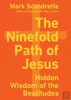 Bertrand.pt - The Ninefold Path Of Jesus Â€“ Hidden Wisdom Of The Beatitudes