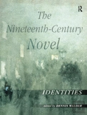 The Nineteenth-Century Novel: Identities