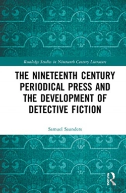 Bertrand.pt - The Nineteenth Century Periodical Press And The Development Of Detective Fiction