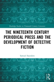 The Nineteenth Century Periodical Press And The Development Of Detective Fiction