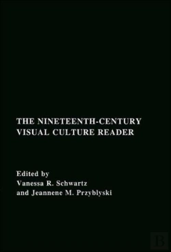 Bertrand.pt - The Nineteenth-Century Visual Culture Reader