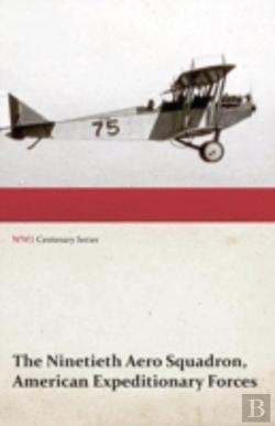 Bertrand.pt - The Ninetieth Aero Squadron, American Ex
