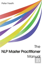 The Nlp Master Practitioner Manual