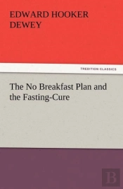 The No Breakfast Plan And The Fasting-Cure