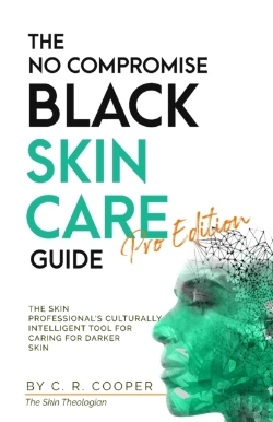Bertrand.pt - The No Compromise Black Skin Care Guide - Pro Edition