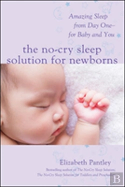 Bertrand.pt - The No-Cry Sleep Solution For Newborns: Amazing Sleep From Day One Â€“ For Baby And You