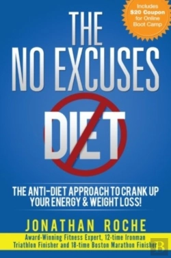 Bertrand.pt - The No Excuses Diet: The Anti-Diet Appro