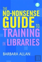 The No-Nonsense Guide To Training In Libraries