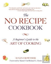 The No Recipe Cookbook