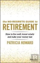 The No-Regrets Guide To Retirement