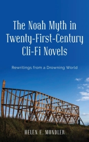 The Noah Myth In Twenty-First-Century Cli-Fi Novels