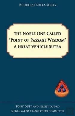 Bertrand.pt - The Noble One Called Point Of Passage Wisdom, A Great Vehicle Sutra