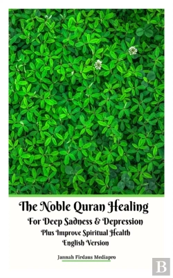 Bertrand.pt - The Noble Quran Healing For Deep Sadness & Depression Plus Improve Spiritual Health English Version