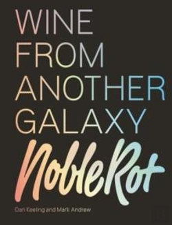 Bertrand.pt - The Noble Rot Book: Wine From Another Galaxy