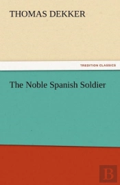 The Noble Spanish Soldier