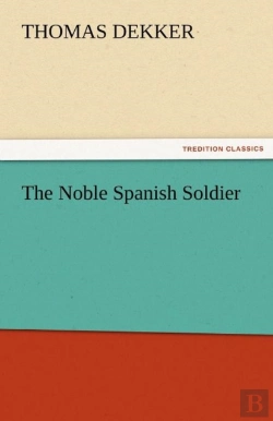 Bertrand.pt - The Noble Spanish Soldier