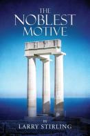 The Noblest Motive