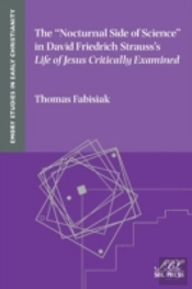 The Nocturnal Side Of Science In David Friedrich Strauss'S Life Of Jesus Critically Examined
