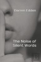 The Noise Of Silent Words