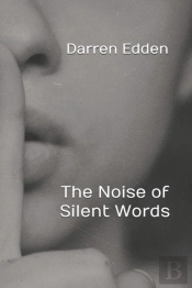 The Noise Of Silent Words
