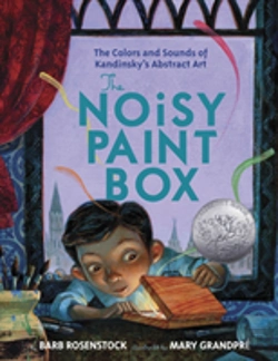 Bertrand.pt - The Noisy Paint Box: The Colors And Sounds Of Kandinsky'S Abstract Art