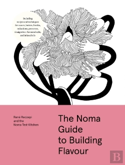 Bertrand.pt - The Noma Guide To Building Flavour